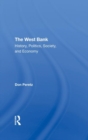 The West Bank : History, Politics, Society, And Economy - Book
