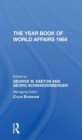 The Year Book Of World Affairs 1984 - Book