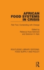 African Food Systems in Crisis : Part Two: Contending with Change - Book