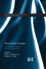 African Border Disorders : Addressing Transnational Extremist Organizations - Book