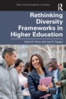 Rethinking Diversity Frameworks in Higher Education - Book
