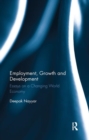 Employment, Growth and Development : Essays on a Changing World Economy - Book