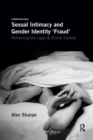 Sexual Intimacy and Gender Identity 'Fraud' : Reframing the Legal and Ethical Debate - Book
