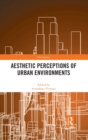 Aesthetic Perceptions of Urban Environments - Book