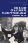 The Story of a Clinical Neuropsychologist - Book