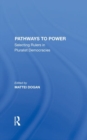 Pathways To Power : Selecting Rulers In Pluralist Democracies - Book