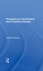 Prospects For Conventional Arms Control In Europe - Book