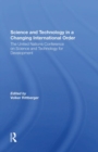 Science And Technology In A Changing International Order : The United Nations Conference On Science And Technology For Development - Book