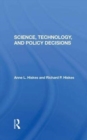 Science, Technology, And Policy Decisions - Book