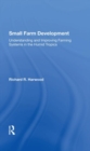 Small Farm Development : Understanding and Improving Farming Systems in the Humid Tropics - Book