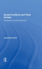 Social Conflicts And Third Parties : Strategies Of Conflict Resolution - Book