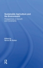 Sustainable Agriculture and the Environment : Perspectives on Growth and Constraints - Book
