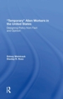 Temporary Alien Workers In The United States : Designing Policy From Fact And Opinion - Book