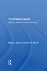 The Endless Quest : Helping America's Farm Workers - Book
