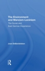 The Environment And Marxismleninism : The Soviet And East German Experience - Book