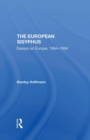 The European Sisyphus : Essays On Europe, 19641994 - Book