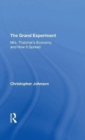 The Grand Experiment : Mrs. Thatcher's Economy And How It Spread - Book