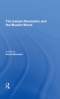 The Iranian Revolution And The Muslim World - Book