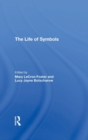 The Life Of Symbols - Book