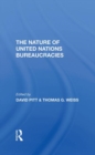 The Nature Of United Nations Bureaucracies - Book