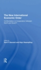 The New International Economic Order : Confrontation Or Cooperation Between North And South? - Book