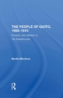 The People Of Quito, 16901810 : Change And Unrest In The Underclass - Book