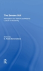 The Senses Still : Perception And Memory As Material Culture In Modernity - Book