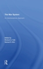 The War System : An Interdisciplinary Approach - Book
