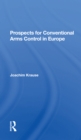 Prospects For Conventional Arms Control In Europe - Book