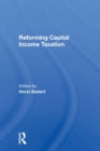 Reforming Capital Income Taxation - Book