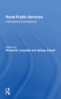 Rural Public Services : International Comparisons - Book