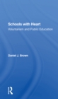 Schools With Heart : Voluntarism And Public Education - Book