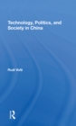 Technology, Politics, And Society In China - Book