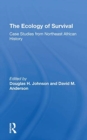 The Ecology Of Survival : Case Studies From Northeast African History - Book