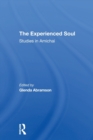 The Experienced Soul : Studies In Amichai - Book