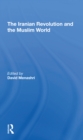 The Iranian Revolution And The Muslim World - Book
