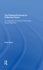 The Political Economy Of Collective Farms : An Analysis Of China's Postmao Rural Reforms - Book