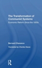 The Transformation Of Communist Systems : Economic Reform Since The 1950s - Book