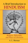 A Brief Introduction To Hinduism : Religion, Philosophy, And Ways Of Liberation - Book