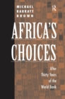 Africa's Choices : After Thirty Years Of The World Bank - Book
