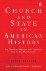 Church And State In American History : Key Documents, Decisions, and Commentary from Five Centuries - Book