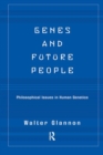 Genes And Future People : Philosophical Issues In Human Genetics - Book