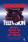 Monopoly Television : Mtv's Quest To Control The Music - Book