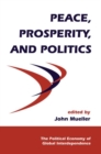 Peace, Prosperity, And Politics - Book