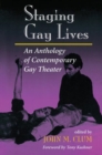 Staging Gay Lives : An Anthology Of Contemporary Gay Theater - Book