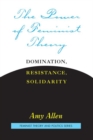 The Power of Feminist Theory : Domination, Resistance, Solidarity - Book