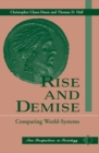Rise And Demise : Comparing World Systems - Book