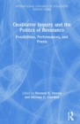 Qualitative Inquiry and the Politics of Resistance : Possibilities, Performances, and Praxis - Book