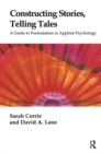 Constructing Stories, Telling Tales : A Guide to Formulation in Applied Psychology - Book