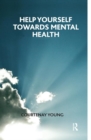 Help Yourself Towards Mental Health - Book